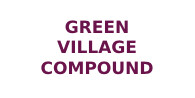 GREEN VILLAGE COMPOUND